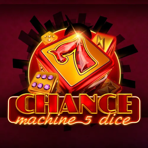 Chance Machine 5 Dice