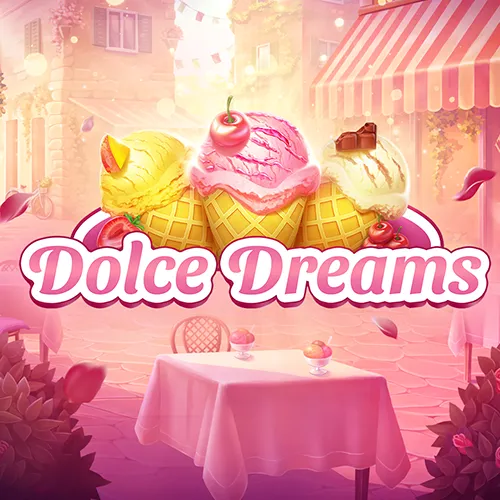 Dolce Dreams
