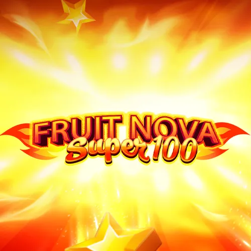 Fruit Super Nova 100