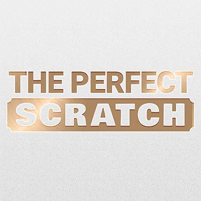 The perfect Scratch