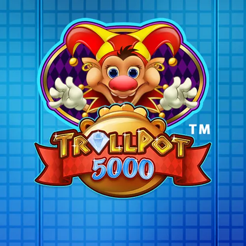 Trollpot 5000
