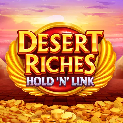 Desert Riches: Hold \'N\' Link