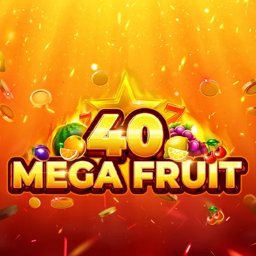 Mega Fruit 40